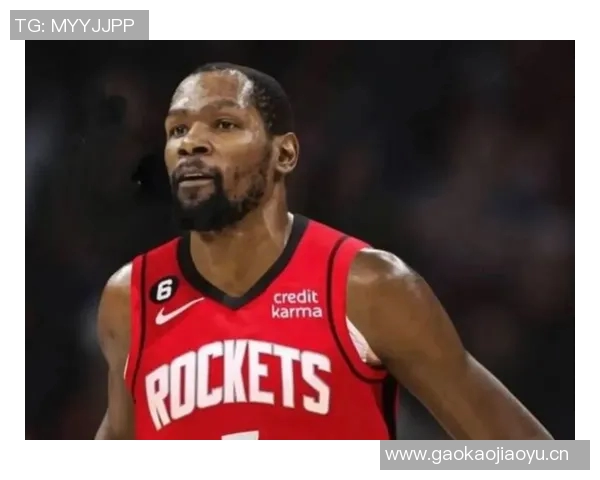 杜兰特与火箭续约前景分析及合同金额预测