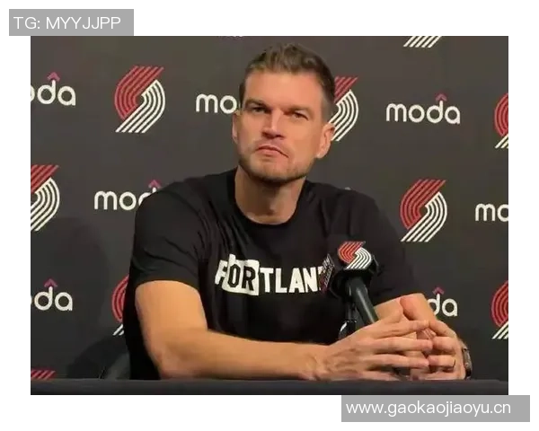 罗威与杨瀚森等中锋一致支持斯普利特担任球队主教练